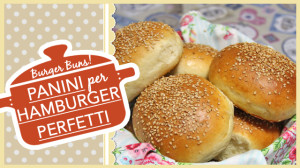 Panini Per Hamburger Perfetti | Ricetta Originale Facilissima